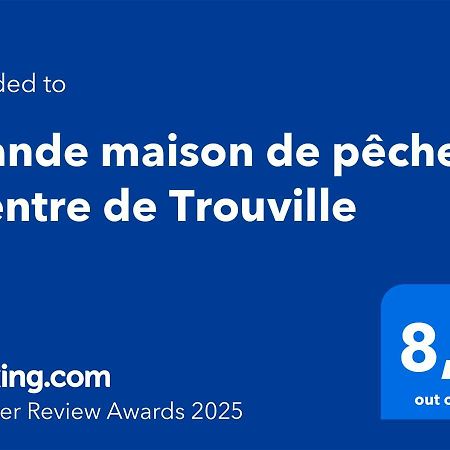 Grande Maison De Pecheur - Centre De Trouville מראה חיצוני תמונה